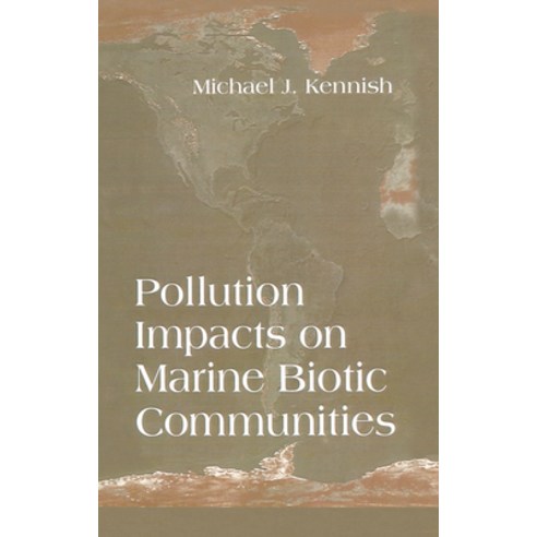 (영문도서) Pollution Impacts on Marine Biotic Communities Paperback, CRC Press, English, 9780367448073