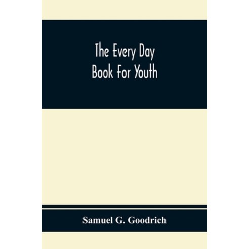 The Every Day Book For Youth Paperback, Alpha Edition, English, 9789354367328