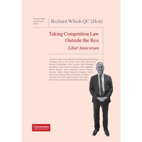 Richard Whish QC (Hon) Liber Amicorum: Taking Competition Law Outside the Box Hardcover, Institute of Competition Law, English, 9781939007940