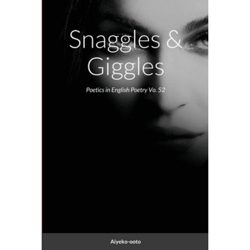 Snaggles & Giggles Paperback, Lulu.com