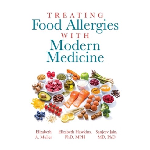 (영문도서) Treating Food Allergies with Modern Medicine Paperback, Palmetto Publishing, English, 9781638378792