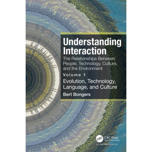 (영문도서) Understanding Interaction: The Relationships Between People Technology Culture and the Env... Paperback, Auerbach Publications, English, 9781032157658