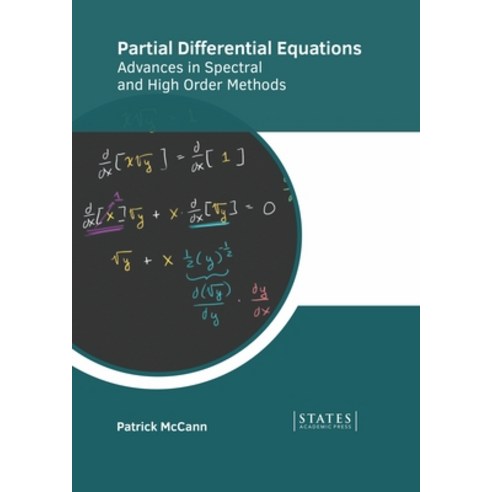 (영문도서) Partial Differential Equations: Advances in Spectral and High Order Methods Hardcover, States Academic Press, English, 9781639894048