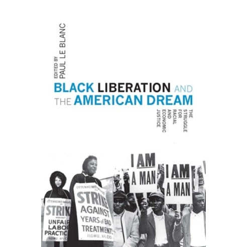Black Liberation and the American Dream: The Struggle for Racial and Economic Justice Paperback, Haymarket Books, English, 9781608467853