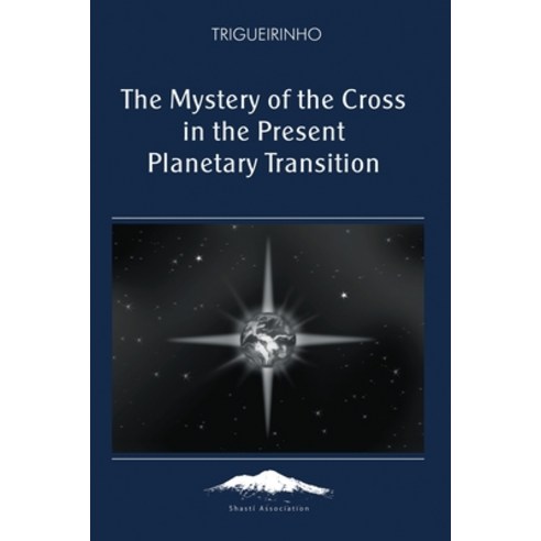 (영문도서) Mystery of the Cross Paperback, Shasti Association, English, 9781948430098