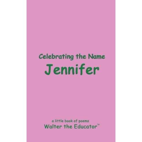 (영문도서) Celebrating the Name Jennifer Paperback, Silent King Books, English, 9798869140845