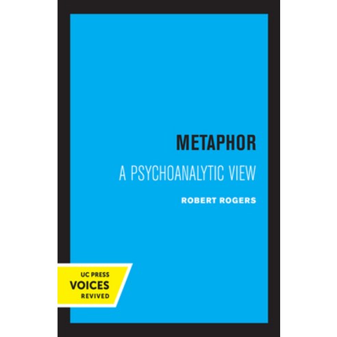 Metaphor: A Psychoanalytic View Hardcover, University of California Press, English, 9780520362239