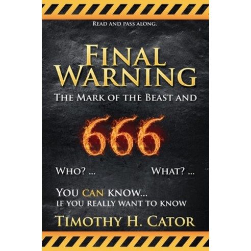 (영문도서) Final Warning: The Mark of the Beast and 666 Paperback, Createspace Independent Pub..., English, 9781508859499