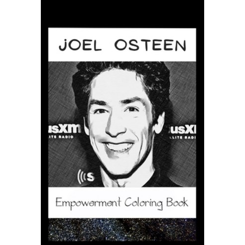 Empowerment Coloring Book: Joel Osteen Fantasy Illustrations Paperback, English, 9798745351594, Independently Published