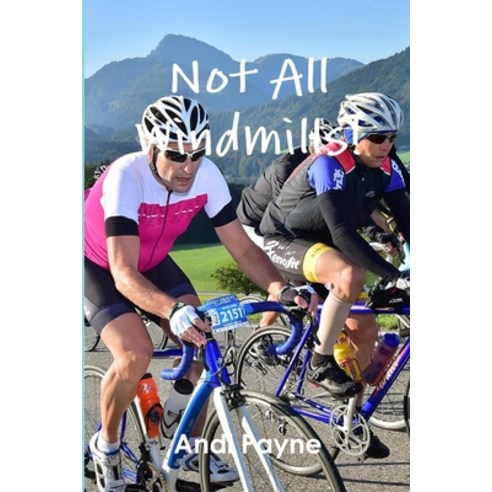 (영문도서) Not All Windmills! Paperback, Lulu.com, English, 9780244430115