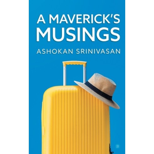 A Maverick''s Musings Paperback, Bluerose Publishers, English, 9789354271298
