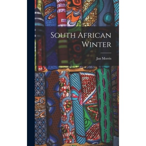(영문도서) South African Winter Hardcover, Hassell Street Press, English, 9781014078636