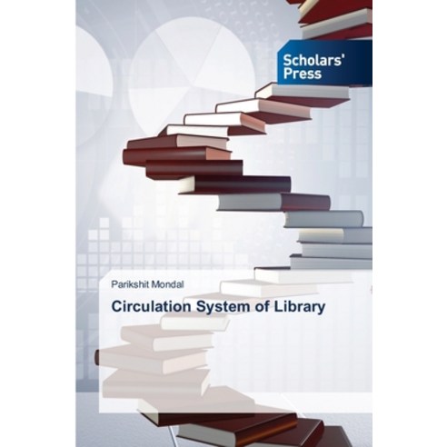 Circulation System of Library Paperback, Scholars'' Press, English, 9786138949459