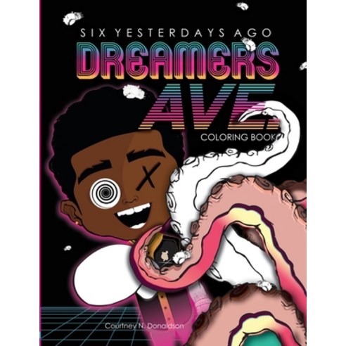(영문도서) Six Yesterdays Ago: Dreamers Ave. Paperback, English, 9780578892078