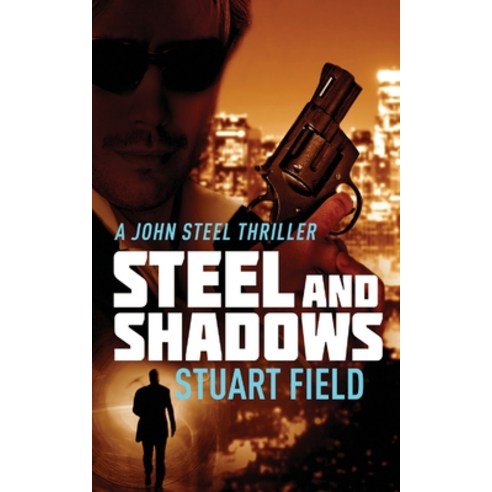 (영문도서) Steel And Shadows Paperback, Next Chapter, English, 9784824104564
