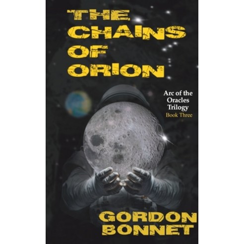 (영문도서) The Chains of Orion: A paranormal post-apocalyptic thriller Paperback, Little Bustard Books, English, 9781960370167