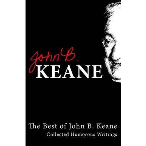 Best of John B Keane: Collected Humorous Writings Paperback, Mercier Press, English, 9781856352659