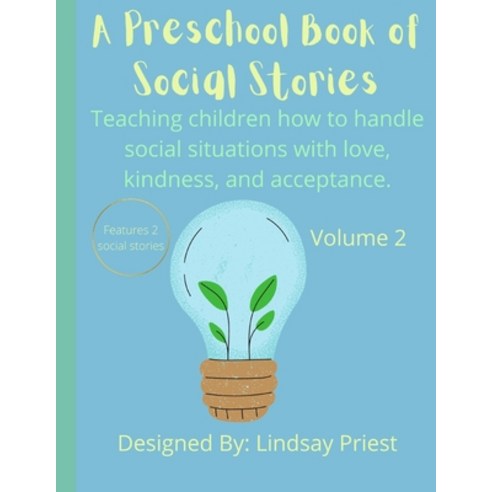 (영문도서) A Preschool Book of Social Stories: Teaching children how to handle social situations with lo... Paperback, Independently Published, English, 9798507194315