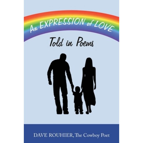 An Expression of Love: Told in Poems Paperback, Authorhouse