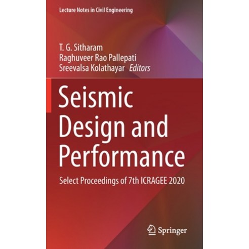 Seismic Design and Performance: Select Proceedings of 7th Icragee 2020 Hardcover, Springer, English, 9789813340046