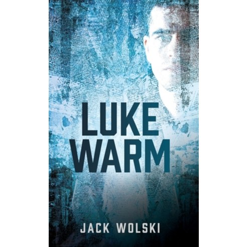 (영문도서) Luke Warm Paperback, Liberty Hill Publishing, English, 9781662827693