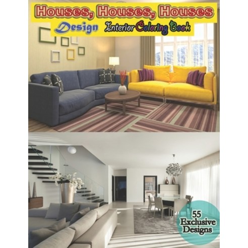 Houses Houses Houses Interior Design Coloring Book: A coloring book for adults with design for in... Paperback, Independently Published, English, 9798592685101