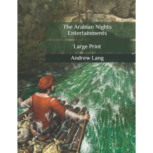 The Arabian Nights Entertainments: Large Print Paperback, Independently Published, English, 9798557524438