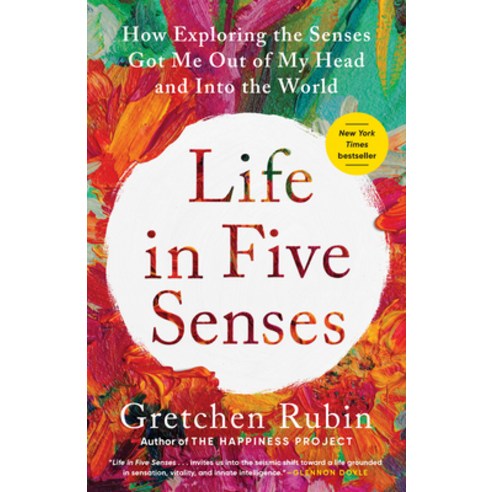(영문도서) Life in Five Senses: How Exploring the Senses Got Me Out of My Head and Into the World Paperback, Crown Publishing Group (NY), English, 9780593442760