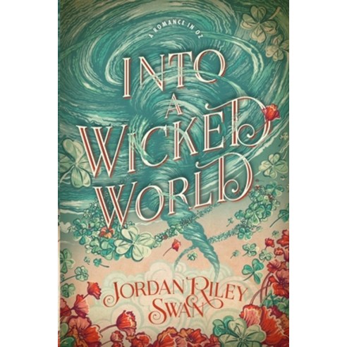 (영문도서) Into a Wicked World Paperback, Jordan Riley Swan LLC, English, 9781957627465