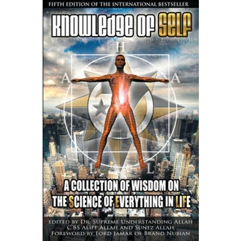 (영문도서) Knowledge of Self: A Collection of Wisdom on the Science of Everything in Life Paperback, Proven Publishing, English, 9780981617022