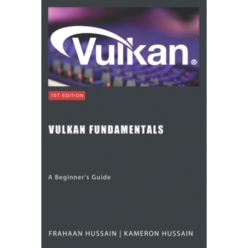 (영문도서) Vulkan Fundamentals: A Beginner''s Guide Paperback ...