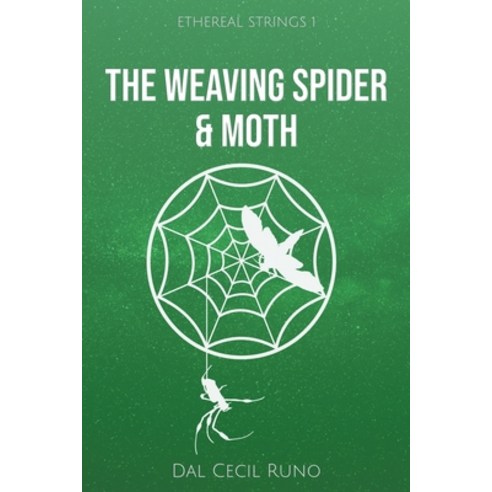 (영문도서) The Weaving Spider & Moth Paperback, Dal Cecil Runo, English, 9798215988404