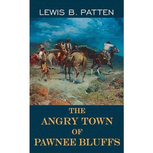 The Angry Town of Pawnee Bluffs Library Binding, Western Series Level III (24), English, 9781643589862