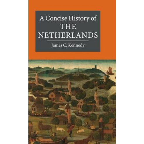 (영문도서) A Concise History of the Netherlands Hardcover, Cambridge University Press, English, 9780521875882