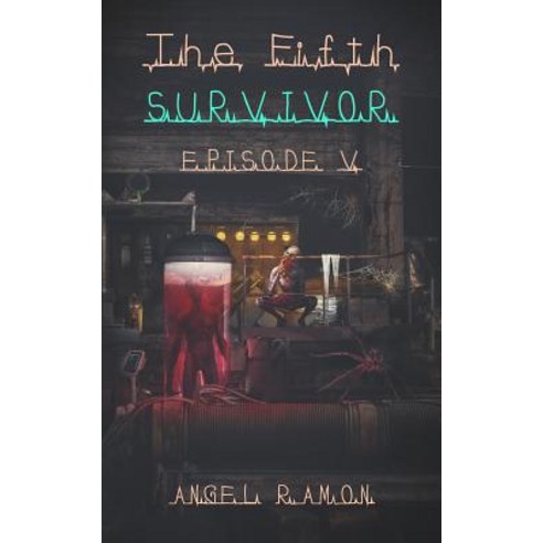 (영문도서) The Fifth Survivor: Episode 5 Paperback, Independently Published, English, 9781072376408