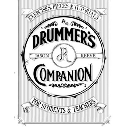 (영문도서) A Drummer''s Companion Paperback, Jason Reeve, English, 9781527295599