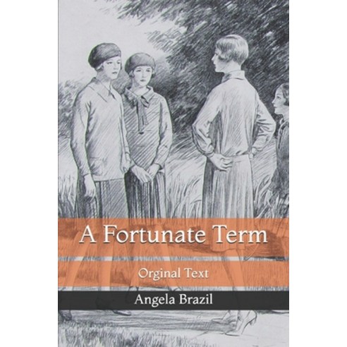 A Fortunate Term: Orginal Text Paperback, Independently Published, English, 9798736328666