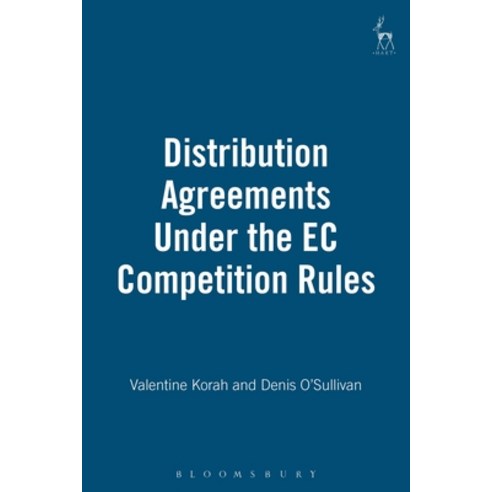 Distribution Agreements Under the EC Competition Rules Hardcover, Bloomsbury Publishing PLC