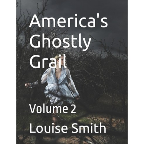 (영문도서) America''s Ghostly Grail: Volume 2 Paperback, Independently Published, English, 9798852140197
