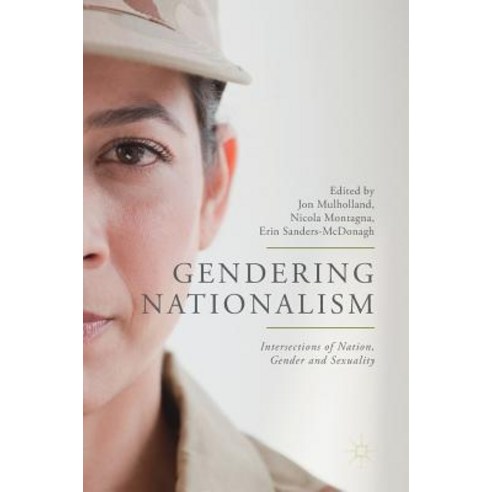 Gendering Nationalism: Intersections of Nation Gender and Sexuality Hardcover, Palgrave MacMillan, English, 9783319766980