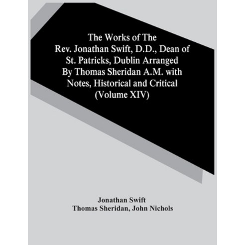 (영문도서) The Works Of The Rev. Jonathan Swift D.D. Dean Of St. Patricks Dublin Arranged By Thomas S... Paperback, Alpha Edition, English, 9789354440465