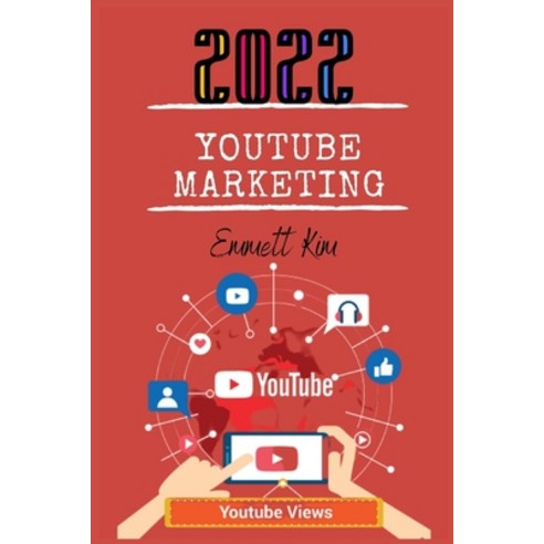 (영문도서) Youtube Marketing 2022 Paperback, Emmett Kim, English, 9783986533458