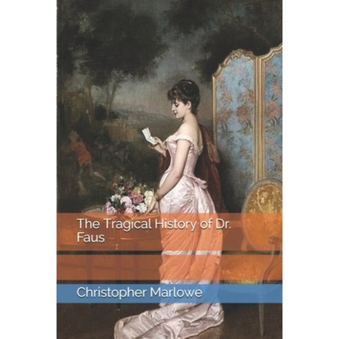The Tragical History of Dr. Faus Paperback, Independently Published, English, 9798746048097