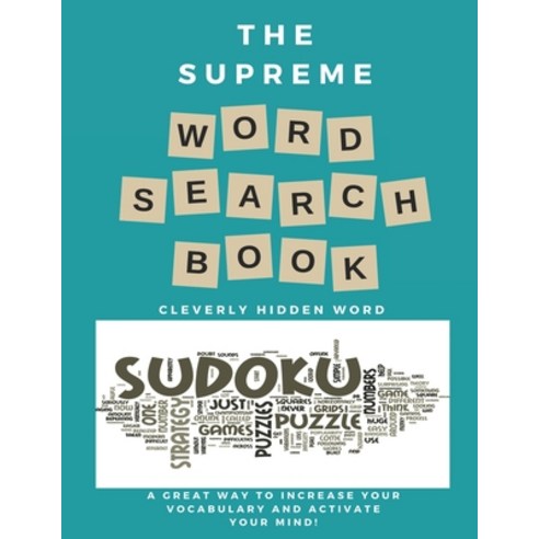 The Supreme word search Book: For Adults - Large Print Edition: Over 200 Cleverly Hidden Word Search... Paperback, Independently Published