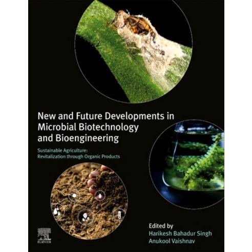 (영문도서) New and Future Developments in Microbial Biotechnology and Bioengineering: Sustainable Agricu... Paperback, Elsevier, English, 9780323855792