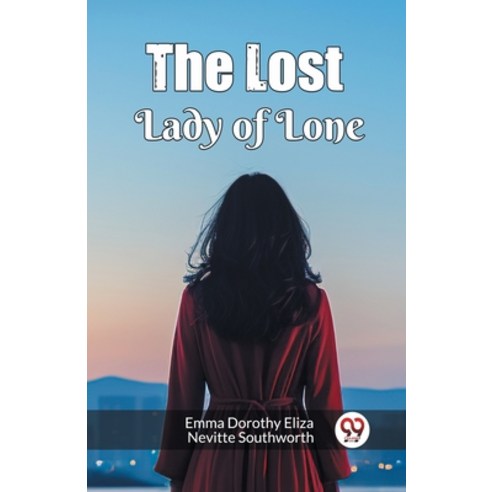(영문도서) The Lost Lady of Lone Paperback, Double 9 Books, English, 9789363057449