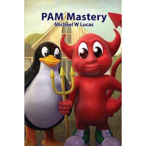 PAM Mastery Paperback, Tilted Windmill Press
