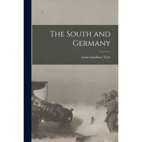 (영문도서) The South and Germany Paperback, Legare Street Press, English, 9781013810695