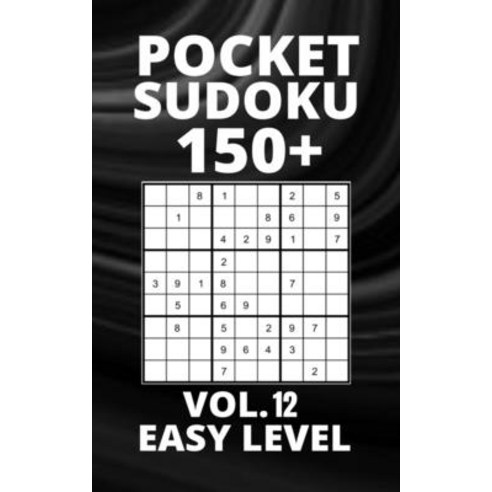 (영문도서) Pocket Sudoku 150+ Puzzles: Easy Level with Solutions - Vol. 12 Paperback, Independently Published, English, 9798532982802
