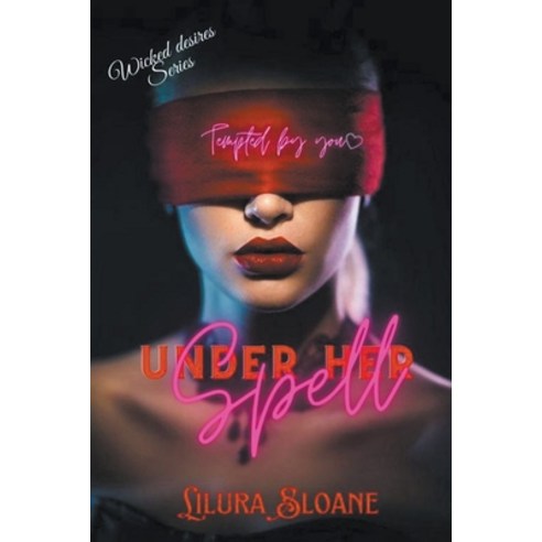 (영문도서) Under her Spell Paperback, Lilura Sloane, English, 9798215194843